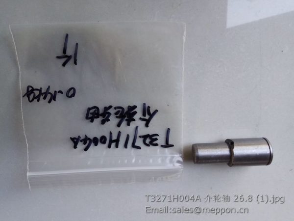 T3271H004A SHAFT 1003 1004 1006 1104 ENGINE PARTS