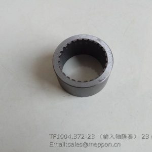 TF1004.372-23 SPACER BUSH OF INPUT SHAFT
