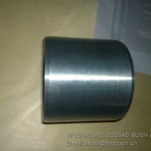 9F850-55A050003A0 BUSH LOVOL PARTS