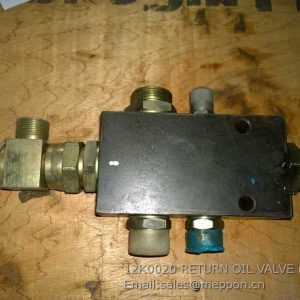 12K0020 RETURN OIL VALVE LIUGONG