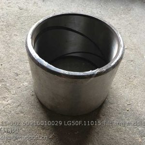 LG853.11-002 60916010029 LG50F.11015 Tilt arm middle shaft sleeve LONKING